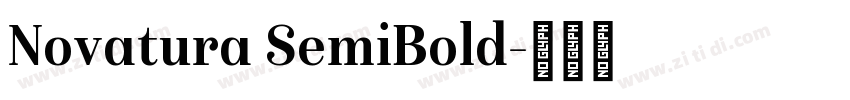 Novatura SemiBold字体转换 Novatura SemiBold字体转换